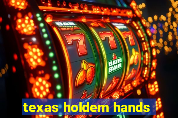 texas holdem hands